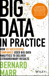 Big Data in Practice How 45 Successful Companies Used Big Data Analytics to Deliver Extraordinary Results (Bernard Marr)（Z-Library）