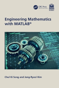 Engineering Mathematics with MATLAB® (Chul Ki Song  Jong-Ryeol Kim)（Z-Library）