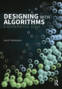 Designing with Algorithms A Mathematical Guide (Arash Soleimani)（Z-Library）