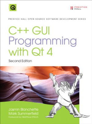 C++ GUI Programming with Qt 4 (Jasmin Blanchette, Mark Summerfield)（Z-Library）