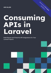 Consuming APIs in Laravel (Ash Allen)（Z-Library）