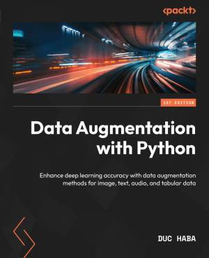 Data Augmentation with Python (Duc Haba)（Z-Library）