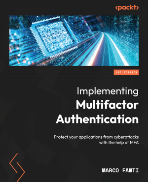 Implementing Multifactor Authentication (Marco Fanti)（Z-Library）