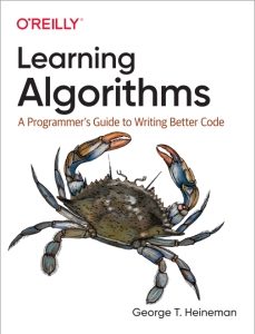 Learning Algorithms A Programmers Guide to Writing Better Code (George Heineman)（Z-Library）