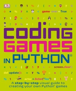 Coding Games in Python (Carol Vorderman, Craig Steele etc.)（Z-Library）