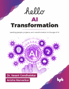 Hello AI Transformation (Dr. Vasant Gondhalekar etc.)（Z-Library）
