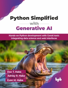 Python Simplified with Generative AI (Duc T. Haba  Ashley R. Haba  Evan M. Haba)（Z-Library）
