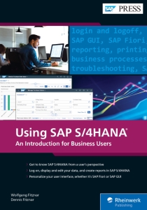 Using SAP S4hana An Introduction for Business Users (SAP)（Z-Library）