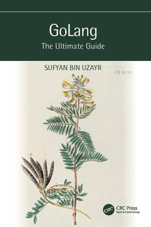 GoLang The Ultimate Guide (Sufyan bin Uzayr)（Z-Library）