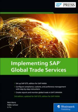 Implementing SAP Global Trade Services (Moris, NickLeCour, PabloYu, Li)（Z-Library）