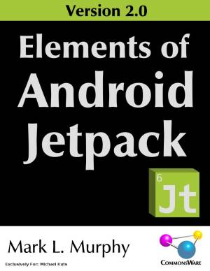 Elements of Android Jetpack Version 2.0 (Mark L. Murphy)（Z-Library）