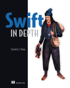 Swift In Depth (Tjeerd in ’t Veen)（Z-Library）