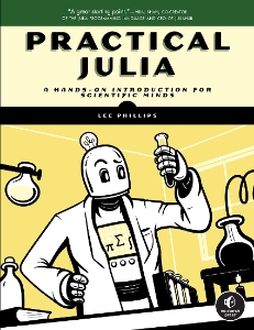 Practical Julia (Lee Phillips)（Z-Library）