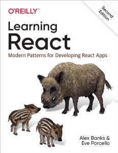 Learning React Modern Patterns for Developing React Apps (Eve Porcello, Alex Banks)（Z-Library）