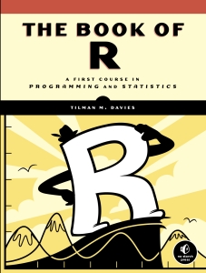 The Book of R A First Course in Programming and Statistics (Tilman M. Davies) (Z-Library)