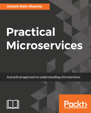 Practical Microservices (Umesh R Sharma)（Z-Library）