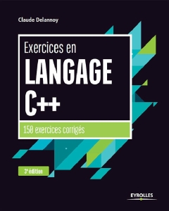 Exercices en langage C++ 150 exercices corrigés (Noire) (French Edition) (Claude Delannoy [Delannoy, Claude])（Z-Library）