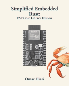 Simplified Embedded Rust ESP Core Library Edition (Omar Hiari)（Z-Library）