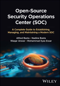 Open‐Source Security Operations Center (SOC) (Alfred Basta)（Z-Library）