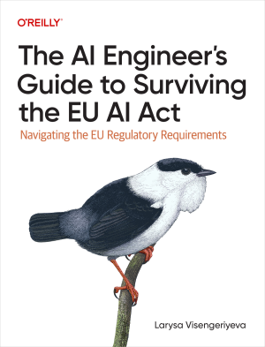The AI Engineer’s Guide to Surviving the EU AI Act (for Raymond Rhine) (Larysa Visengeriyeva)（Z-Library）