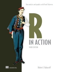 R in Action Data analysis and graphics with R and Tidyverse (Robert I. Kabacoff) (Z-Library)
