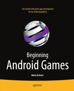 Beginning Android Games  (Zechner, Mario)（Z-Library）