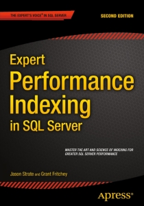 Expert Performance Indexing in SQL Server (Jason Strate, Grant Fritchey (auth.))（Z-Library）