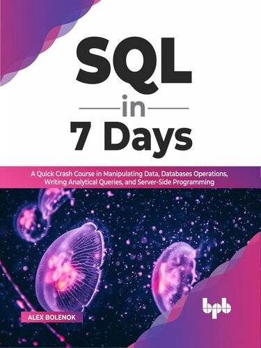SQL in 7 Days (Alex Bolenok)（Z-Library）