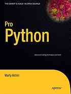 Pro Python  advanced coding techniques and tools (Marty Alchin)（Z-Library）