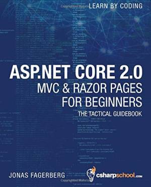 ASP.NET Core 2.0 MVC  Razor Pages for Beginners How to Build a Website (Jonas Fagerberg)（Z-Library）