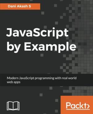 JavaScript by Example (Dani Akash S)（Z-Library）