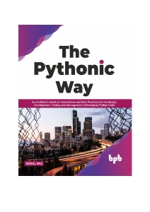 The Pythonic Way (Sonal Raj)（Z-Library）