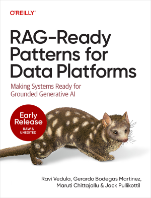 RAG-Ready Patterns for Data Platforms (for Raymond Rhine) (Ravi Vedula, Gerardo Bodegas Martinez etc.)（Z-Library）