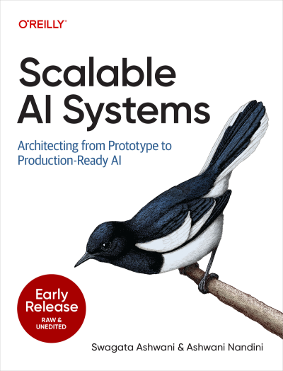 Scalable AI Systems (Swagata Ashwani and Ashwani Nandini)（Z-Library）