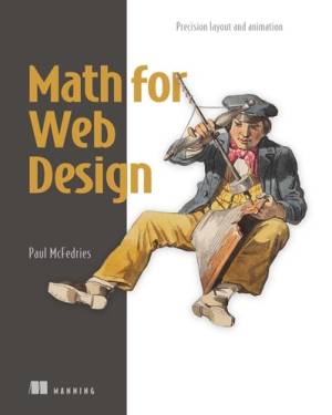 Math for Web Design Precision Layout and Animation (Paul McFedries)（Z-Library）