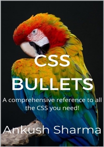 CSS Bullets A comprehensive reference to all the CSS you need (Ankush Sharma)（Z-Library）