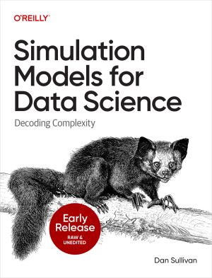 Simulation Models for Data Science (for Raymond Rhine) (Dan Sullivan)（Z-Library）
