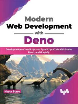 Modern Web Development with Deno (Mayur Borse)（Z-Library）