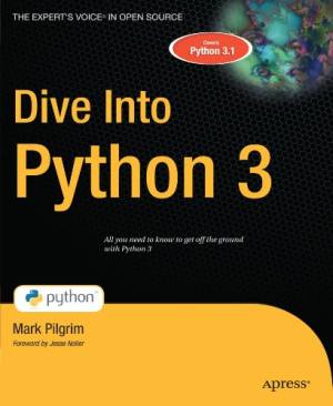 Dive Into Python 3 (Books for Professionals by Professionals) (Mark Pilgrim)（Z-Library）