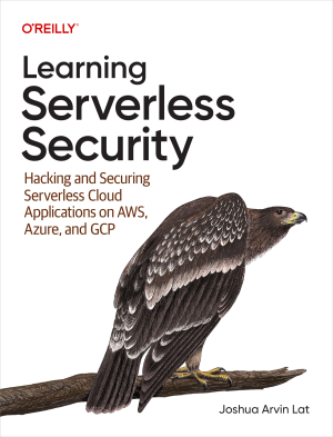 Learning Serverless Security (Joshua Arvin Lat)（Z-Library）