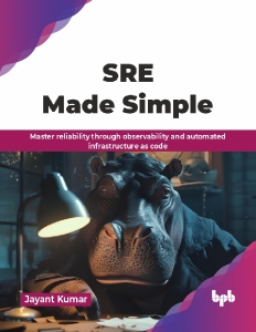 SRE Made Simple (Jayant Kumar)（Z-Library）