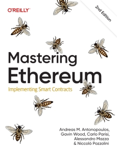 Mastering Ethereum Implementing Smart Contracts, 2nd Edition (Andreas M. Antonopoulos, Gavin Wood etc.)（Z-Library）