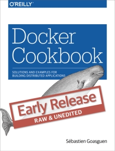 Docker Cookbook (Sébastien Goasguen)（Z-Library）