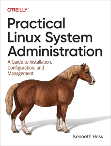 Practical Linux System Administration A Guide to Installation, Configuration, and Management (Kenneth Hess)（Z-Library）