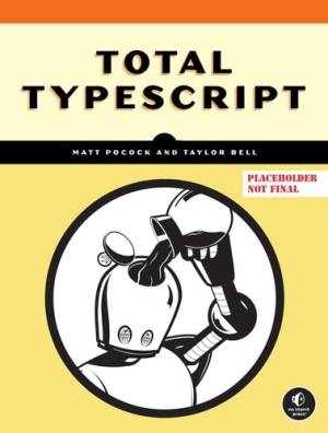 Total Typescript (Matt Pocock)（Z-Library）