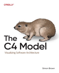 The C4 Model - Visualizing Software Architecture (Simon Brown)（Z-Library）
