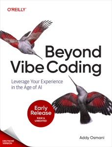 Beyond Vibe Coding (Addy Osmani)（Z-Library）