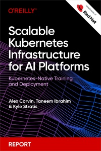 Scalable Kubernetes Infrastructure for AI Platforms (for True Epub) (Alex Corvin, Taneem Ibrahim etc.) (z-library.sk, 1lib.sk, z-lib.sk)