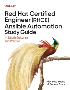 Red Hat Certified Engineer (RHCE) Ansible Automation Study Guide (Alex Soto Bueno, Andrew Block)（Z-Library）