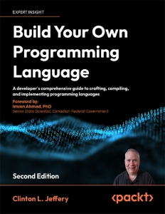 Build Your Own Programming Language A developer’s comprehensive guide to crafting, compiling, and implementing programming… (Clinton L. Jeffery)（Z-Library）